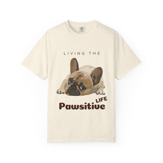 Pawsitive Life T-Shirt — Cute French Bulldog Graphic Tee