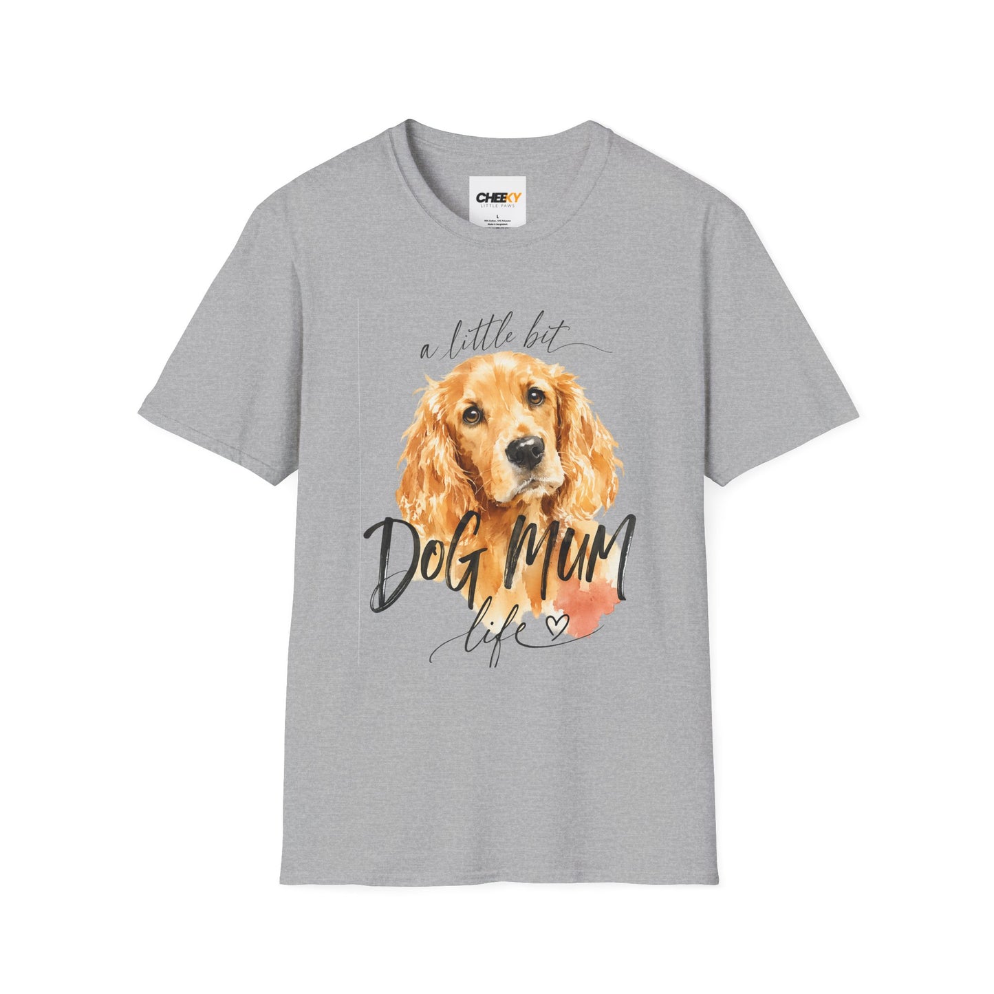 Dog Mum Life T-Shirt — A Little Bit (Cocker Spaniel)