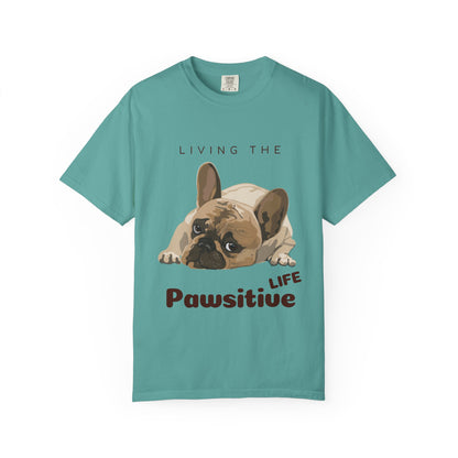 Pawsitive Life T-Shirt — Cute French Bulldog Graphic Tee