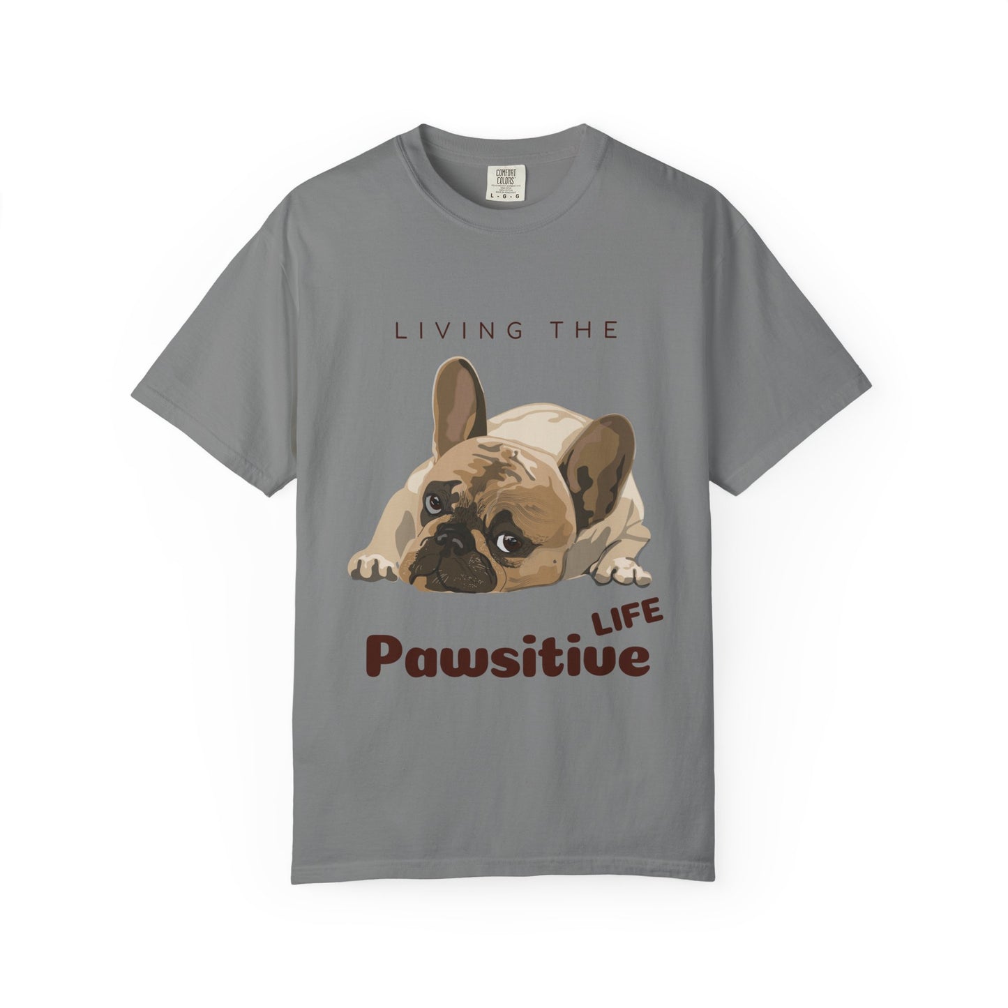 Pawsitive Life T-Shirt — Cute French Bulldog Graphic Tee