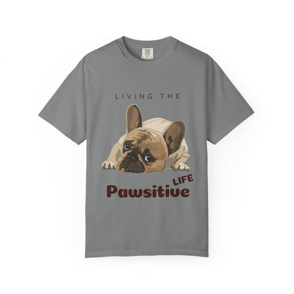 Pawsitive Life T-Shirt — Cute French Bulldog Graphic Tee