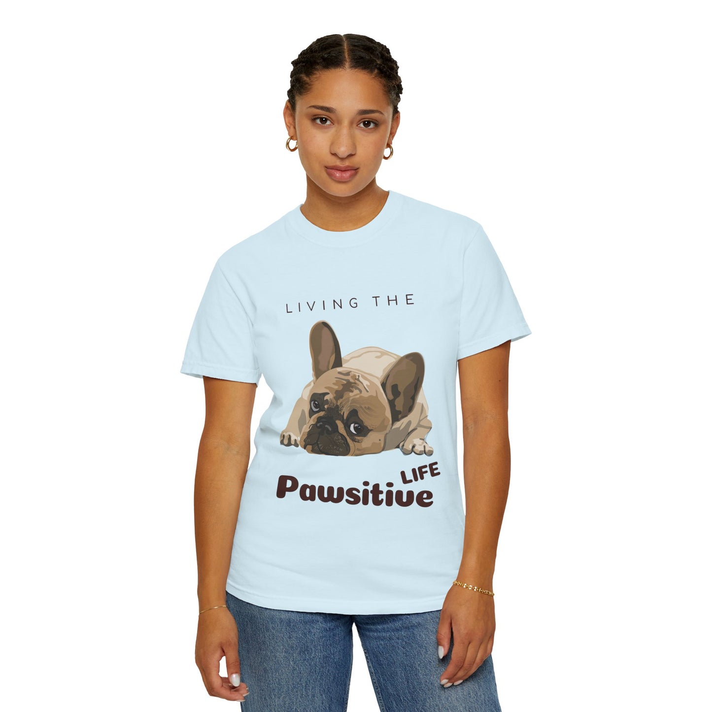 Pawsitive Life T-Shirt — Cute French Bulldog Graphic Tee