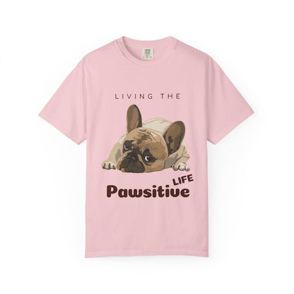 Pawsitive Life T-Shirt — Cute French Bulldog Graphic Tee